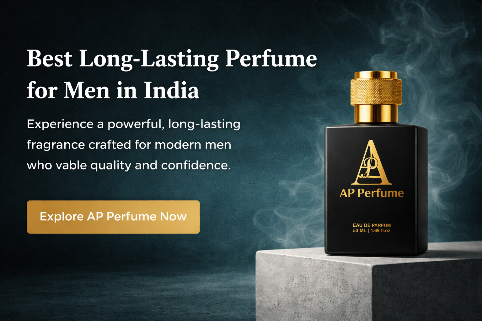 Best Long-Lasting Perfume for Men in India – AP Perfume Review